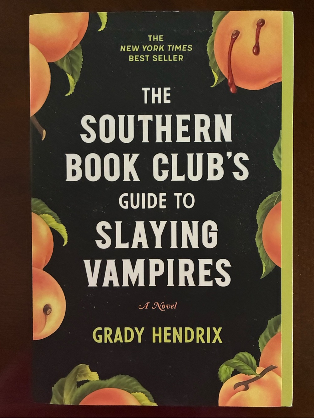 The Southern Book Club’s Guide to Slaying Vampires by Grady Hendrix